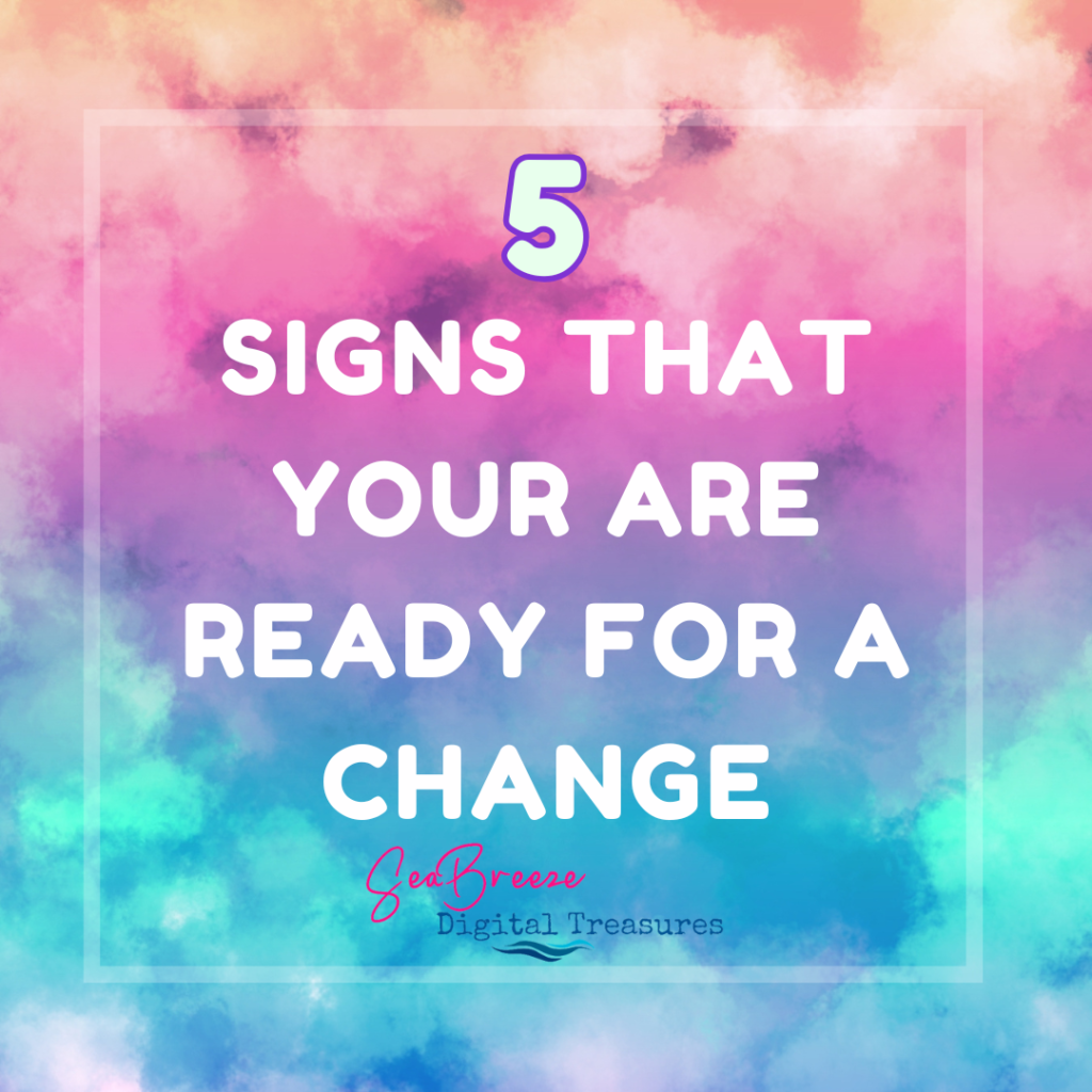 Feeling stuck or uninspired? Discover 5 powerful signs telling you it's time for a change. Embrace them and find your path to a happier, fulfilling life.